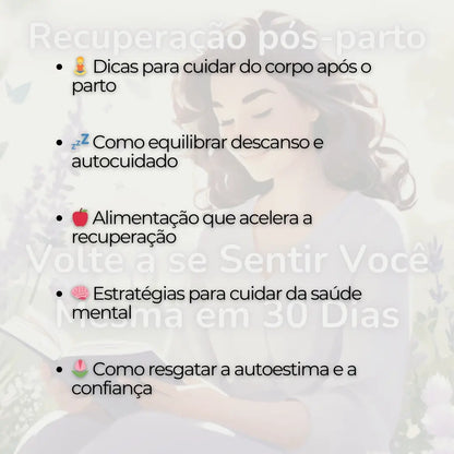 Recuperação Pós-Parto: Volte a se Sentir Você Mesma em 30 Dias