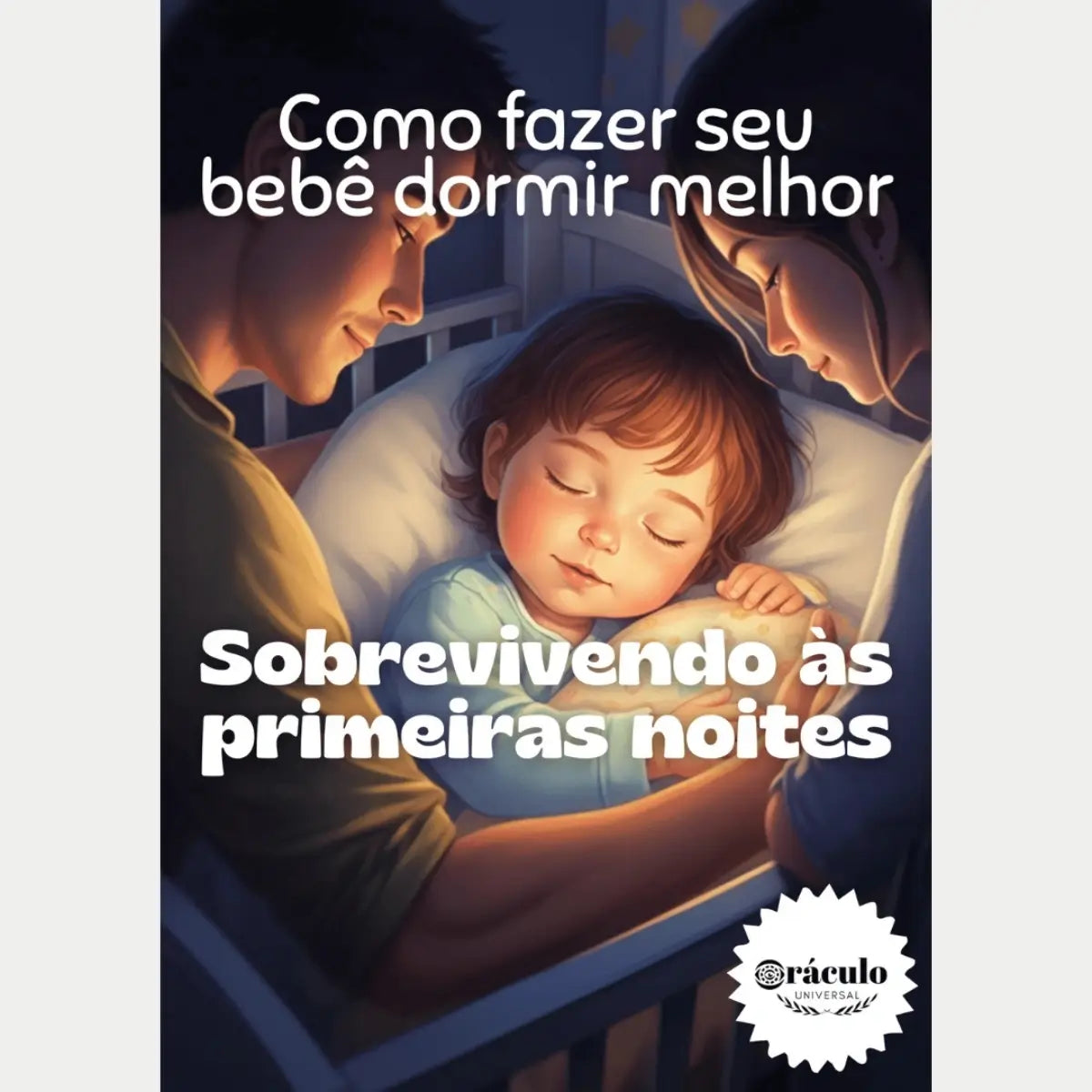 Audiolivro "Sobrevivendo às Primeiras Noites: Como Fazer Seu Bebê Dormir Melhor" – estratégias para pais lidarem com o sono do bebê, garantindo mais descanso para toda a família.