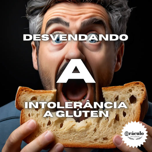Um Guia Prático Para Lidar com a Intolerância a Glúten