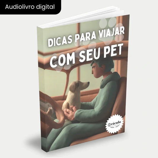 Capa do audiolivro "Dicas Para Viajar com seu Pet" – guia prático para viajar com seu animal de estimação, garantindo conforto e segurança.